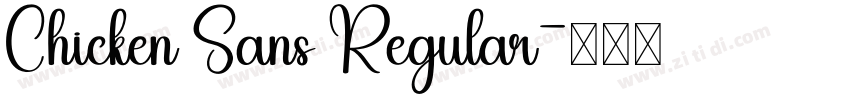 Chicken Sans Regular字体转换 Chicken Sans Regular字体转换